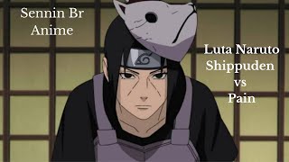 LUTA NARUTO SHIPPUDEN X PAIN DUBLADO