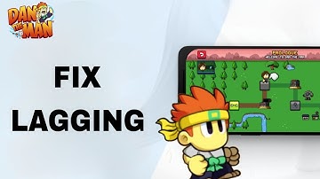 How To Fix And Solve Lagging On Dan The Man App | Final Solution