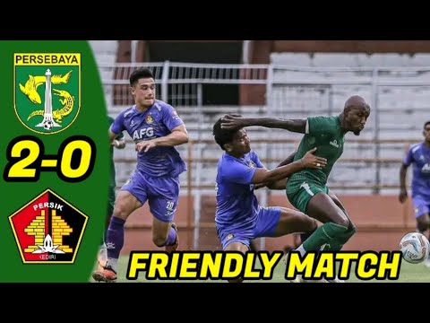 PERSEBAYA vs PERSIK KEDIRI | UJICOBA 2024 | HASIL UJICOBA PERSEBAYA vs PERSIK | PERSEBAYA HARI INI