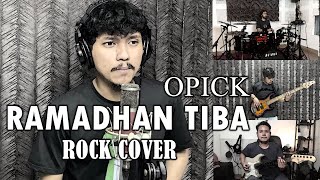 OPICK - RAMADHAN TIBA | ROCK COVER by Sanca Records