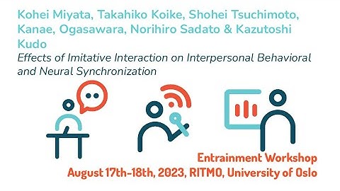 Entrainment 2023: Imitative Interaction...Behavioral & Neural Synchronization (Miyata et al.)