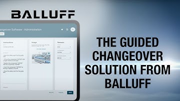 Increase overall equipment effectiveness with the Balluff Guided Changeover Solution