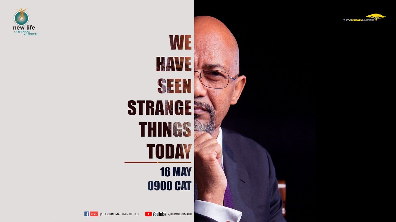 We Have Seen Strange Things Today - Bishop Tudor Bismark