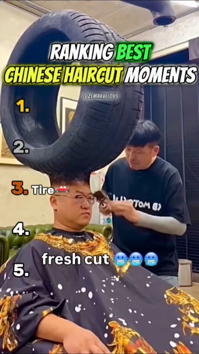 Ranking Best Chinese Haircut Moments💇‍♂️