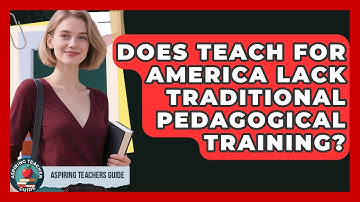 Does Teach For America Lack Traditional Pedagogical Training? - Aspiring Teacher Guide