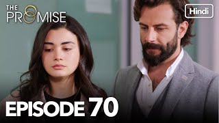 The Promise Episode 70 (Hindi Dubbed)