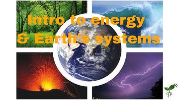 An introduction to energy and Earth