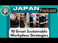 [POD] 10 Sustainable Workplace Strategies in action at Tokyo Biz FABRIC