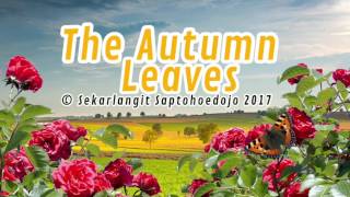 Download Lagu ( MUSIC ) PIANICA THE AUTUMN LEAVES GUGUR DAUN KARENA TIUPAN SETAN Download Lagu ( MUSIC ) PIANICA THE AUTUMN LEAVES GUGUR DAUN KARENA TIUPAN SETAN