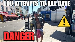 RAGING Man Tries To Kill Dave! Lou Is EVIL