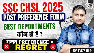 SSC CHSL 2025 POST PREFERENCE | LDC, JSA, DEO COMPLETE GUIDE BY PSP SIR