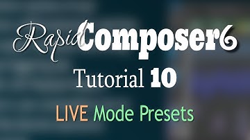 Rapid Composer 6 Tutorial 10  Playing a Live Preset!