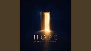 HOPE BEYOND THE NIGHT