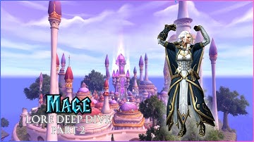 Mage Lore Deep Dive | Part 2  | World of Warcraft