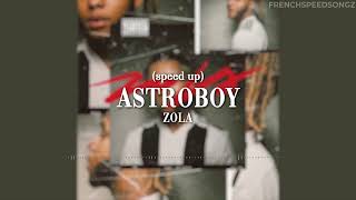 Astroboy - Zola (speed up)