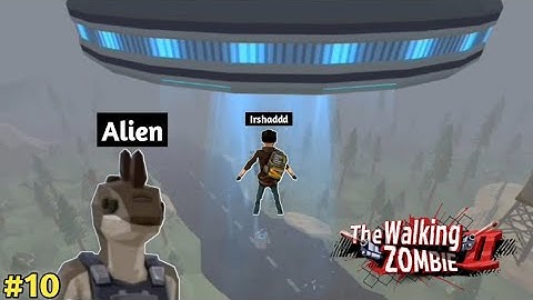 Alien Kidnapped Me | The Walking Zombie 2| Part 10
