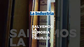 SALVEMOS LA MEMORIA DE TRUJILLO!!!