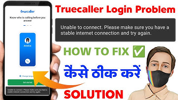 Truecaller Login Problem | Unable to connect. Please make sure you have a stable internet connection