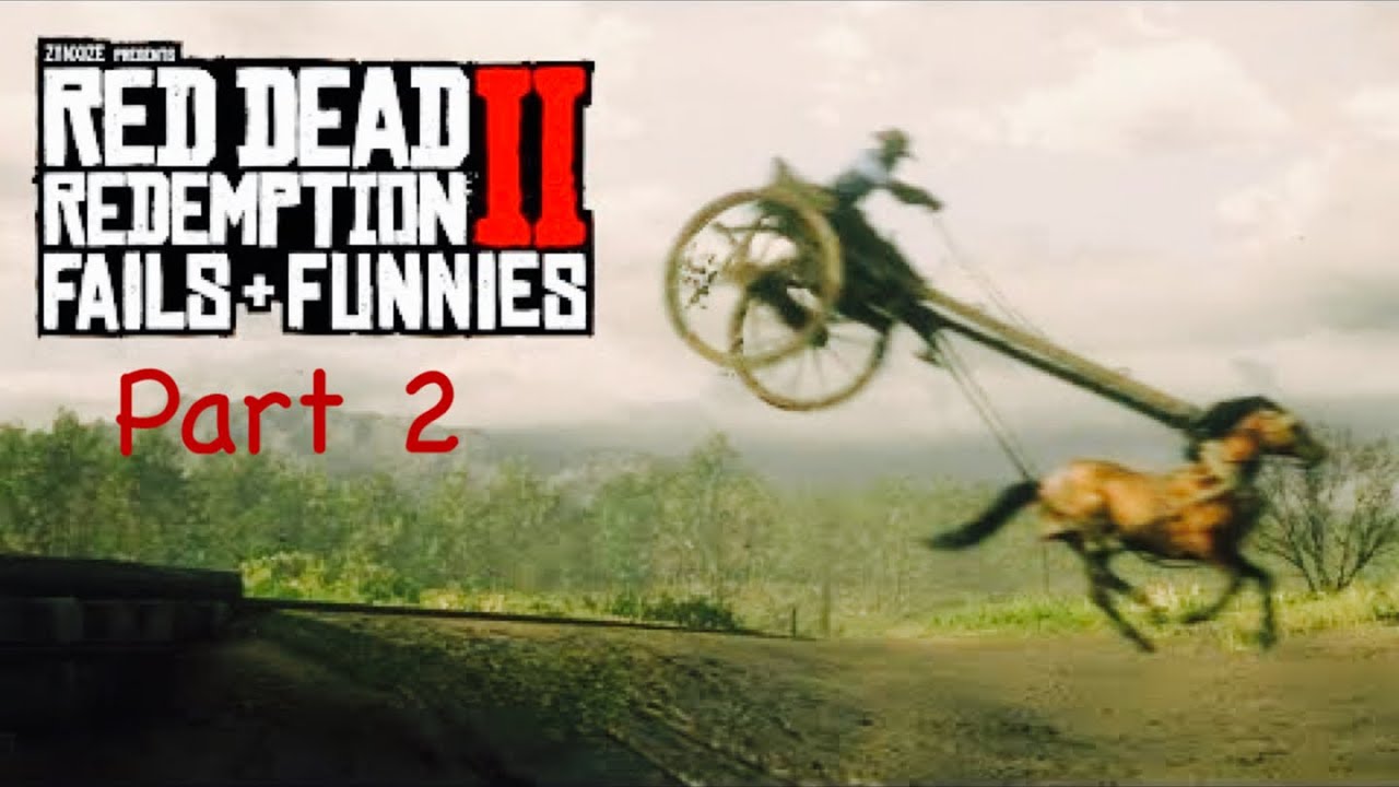 Red Dead Redemption 2 Fails And Funny Moments 2 - YouTube
