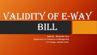 VALIDITY OF E-WAY BILL