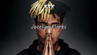 Jocelyn Flores - Slowed | XXXTENTACION (1 Hour)