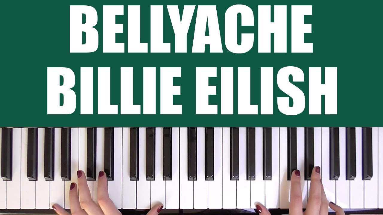 HOW TO PLAY BELLYACHE BILLIE EILISH Acordes Chordify