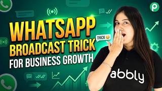 WhatsApp Broadcast Trick for Business Growth