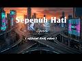 Spoon - Sepenuh Hati [Lirik]