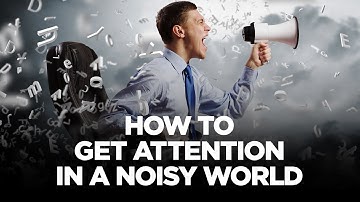 How to Get Attention in a Noisy World - Cardone Zone with Grant Cardone