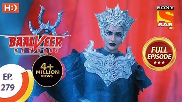 Baalveer Returns - Ep 279 - Full Episode - 15th January, 2021