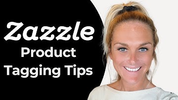 Zazzle Product Tagging Tips from Zazzle Expansion Experts Jen and Elke Clarke