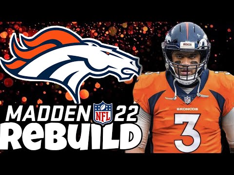 Russell Wilson with the Broncos! Denver Broncos Rebuild | Madden 22 Next Gen