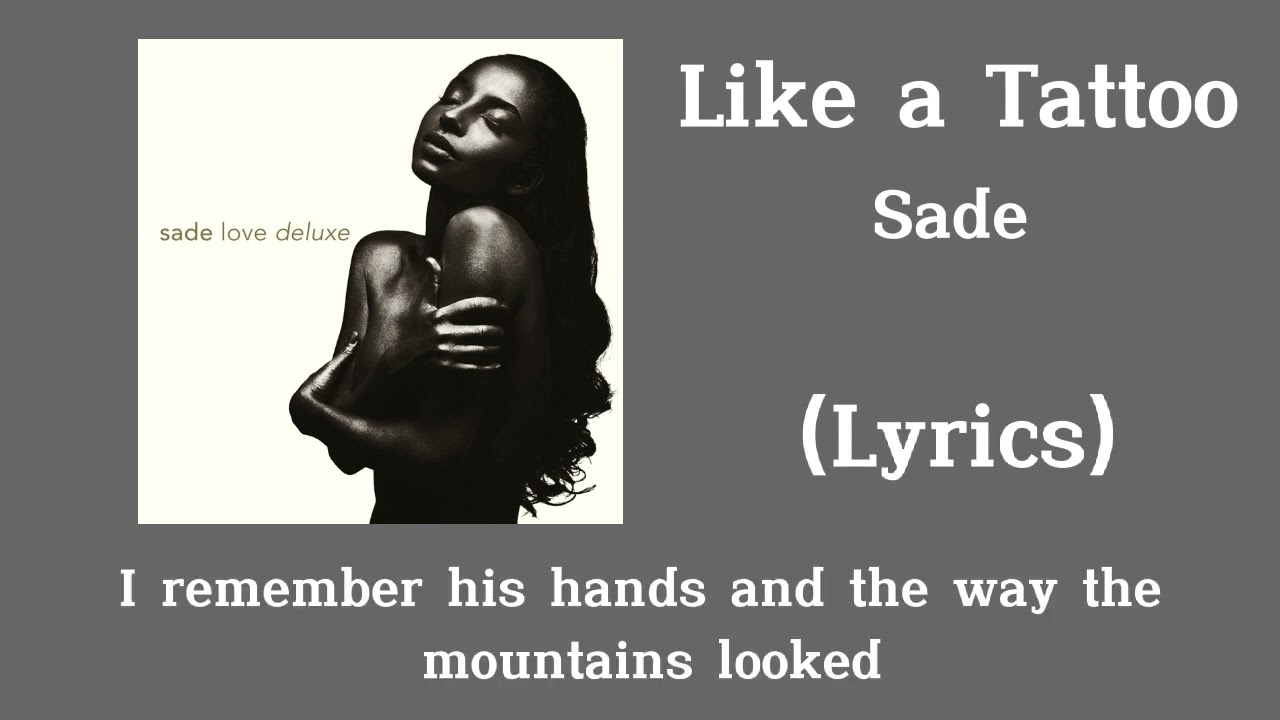 Sade  Like a Tattoo Lyrics  YouTube