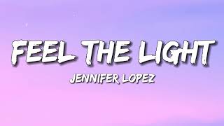 Jennifer Lopez - Feel the Light (Lyrics)