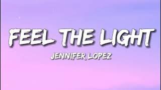 Jennifer Lopez - Feel the Light (Lyrics)