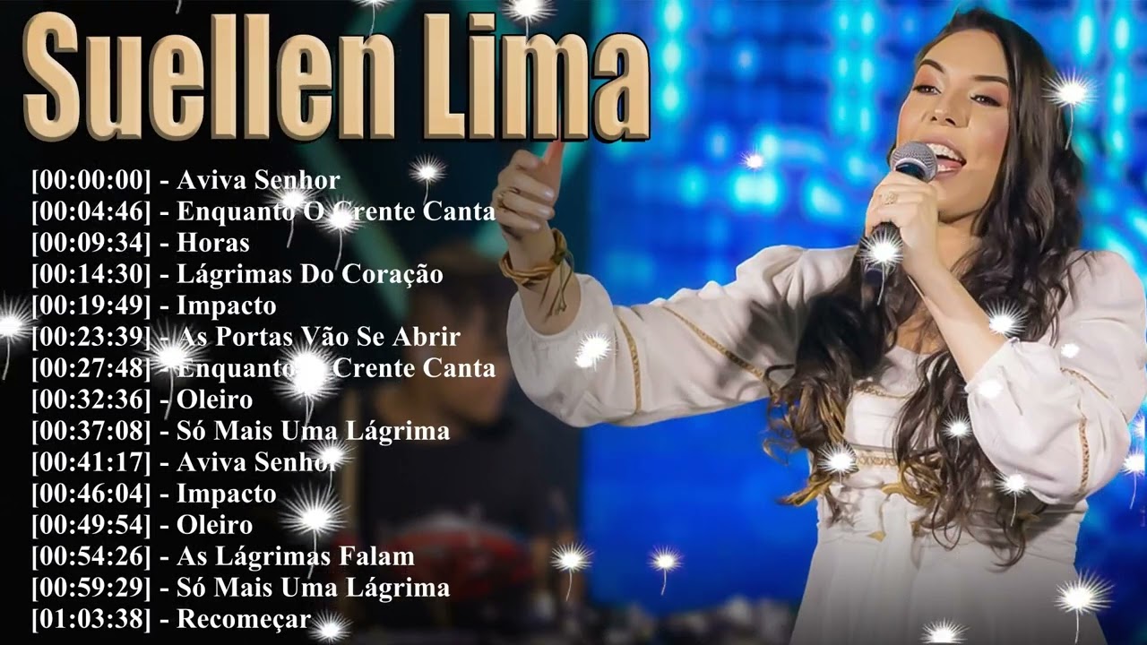 A Trajetória De Suellen Lima 2026 - Top 15 Sucessos Globais | O Chamado E Clássicos Inesquecíveis
