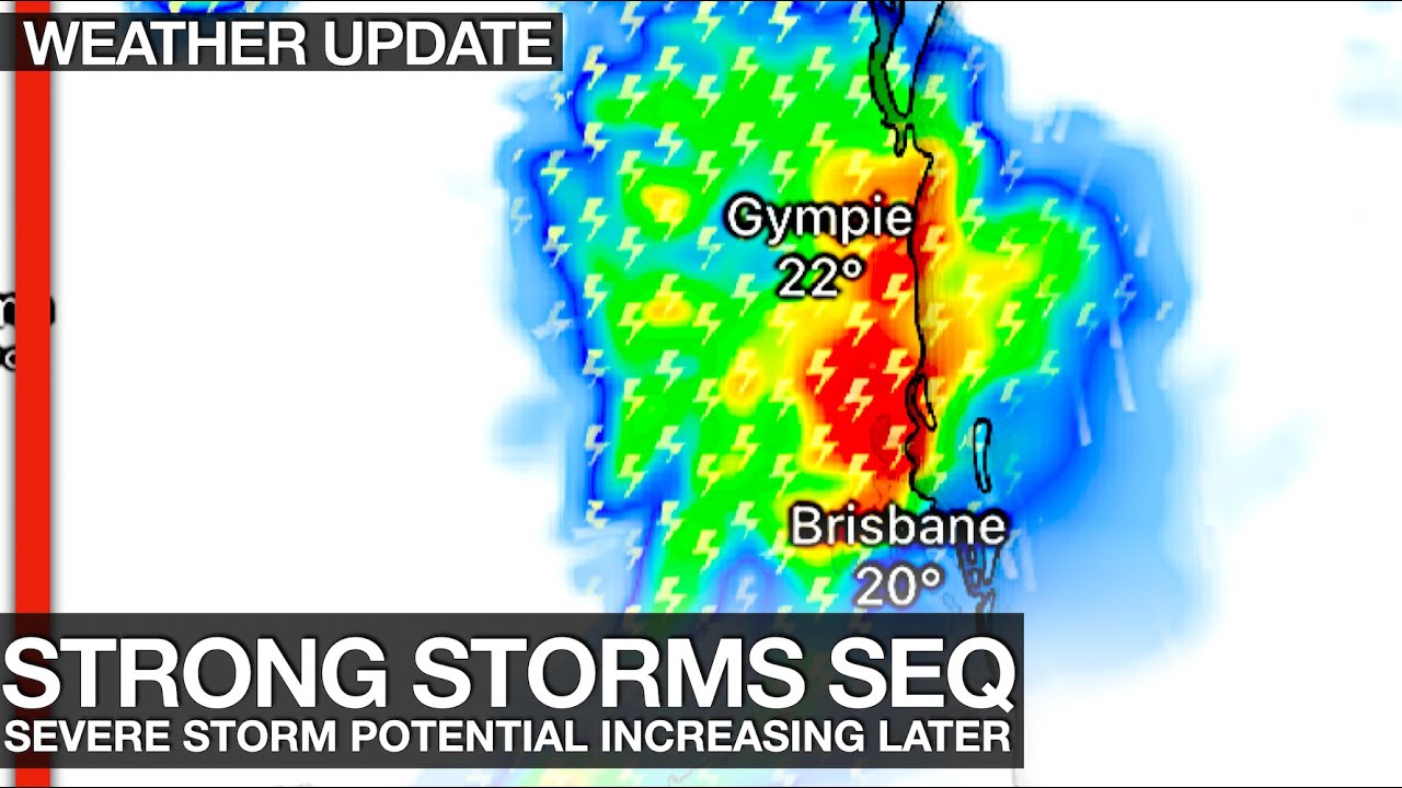 Powerful Severe Thunderstorms are Forecast for Brisbane Southeast ...