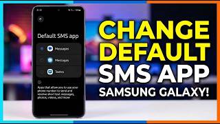 Change SMS App on Samsung Galaxy | Step-by-Step