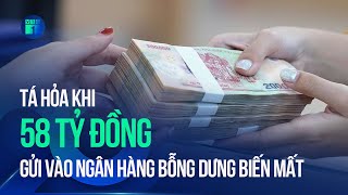 Information Shocked as 58 Billion VND Deposited in Bank Suddenly Disappears | VTC1 Update