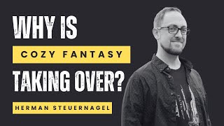 Making a Switch From Dystopian Sci-Fi to Cozy Fantasy - Creating a Multiverse | Herman Steuernagel