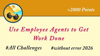 Use Employee Agents to Get Work Done | Welcome to Coral Cloud Resorts | All Challenges | Salesforce