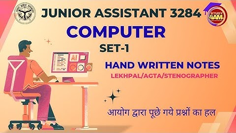 COMPUTER | set-1|  Junior assistant 3284| Hand written notes