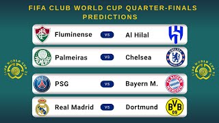 🎯 FIFA Club World Cup Quarter-Final Predictions | PSG, Bayern, Chelsea, Real Madrid, Dortmund + More