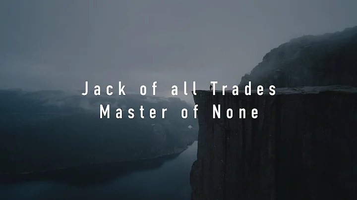 Jack of all Trades, Master of None: The Full Quote - DayDayNews