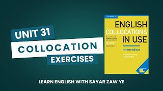 English Collocations in Use - Unit 31 - Exercises