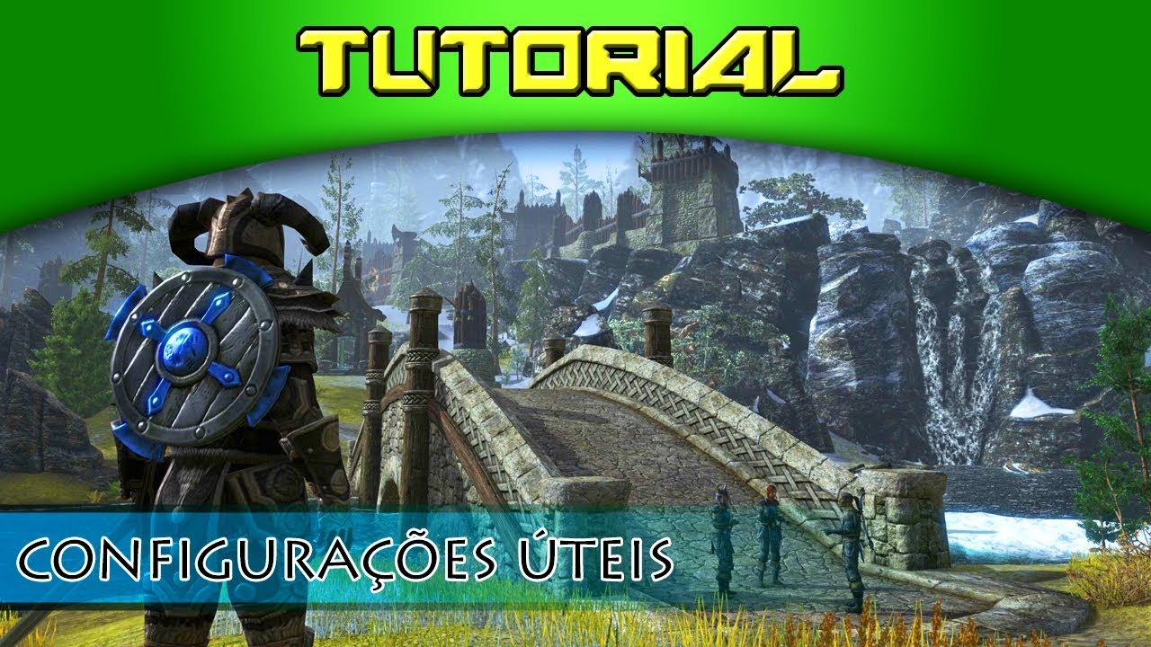 [TUTORIAL] ESO - Configurações Que Te Ajudarão na Jogabilidade (Elder ...