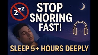 Stop Snoring & Sleep Apnea Relief 5 Hour Deep Sleep Music To Block All Noise & Sleep Instantly