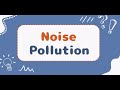 DBT263 CASE STUDY ON NOISE POLLUTION CFAP1264C