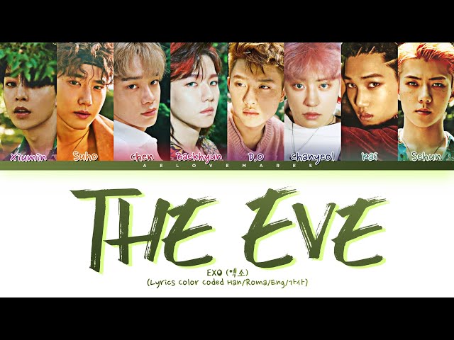 EXO (엑소) - 'The Eve (전야)' - Lyrics [Color Coded lyrics Han/Roma/Eng/가사] class=