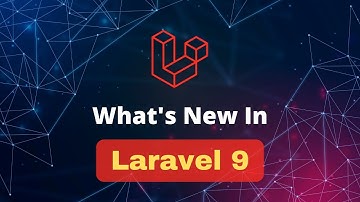 Laravel 9 Is Released - What